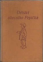 Blažek: Dětství obecního Pepíčka, 1934