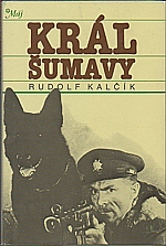 Kalčík: Král Šumavy, 1988