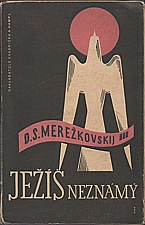 Merežkovskij: Ježíš Neznámý. Díl III, 1935