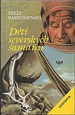 Rasmussenová: Děti severských šamanů, 1995
