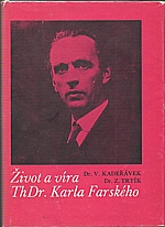 Kadeřávek: Život a víra ThDr. Karla Farského, 1982
