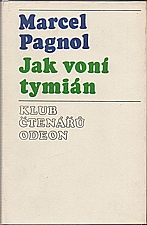 Pagnol: Jak voní tymián, 1975