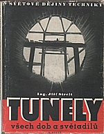 Streit: Tunely všech dob a zemědílů, 1947
