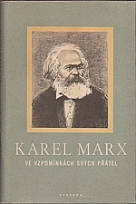 : Karel Marx ve vzpomínkách svých přátel, 1952