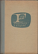 Foerster: Poutník v cizině, 1947