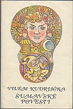 Kudrlička: Šumavské pověsti, 1986