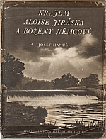 Hanuš: Krajem Aloise Jiráska a Boženy Němcové, 1957