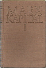 Marx: Kapitál : Kritika politické ekonomie. Díl 1., kniha  1.: Výrobní proces kapitálu, 1954