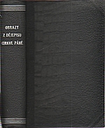 Novák: Obrazy z dějepisu církwe Páně. Díl I, Od počátku církwe až do XI. století po Kr. P., 1869