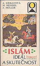 Křikavová: Islám : Ideál a skutečnost, 1990