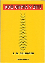 Salinger: Kdo chytá v žitě, 2000