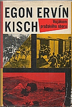 Kisch: Vojákem pražského sboru, 1965