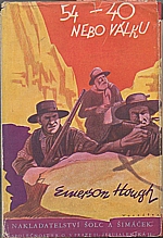 Hough: 54-40 nebo válka, 1930