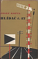 Kopta: Hlídač č. 47, 1949
