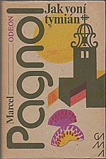 Pagnol: Jak voní tymián, 1981