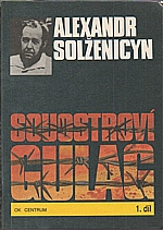 Solženicyn: Souostroví Gulag. I-III, 1990
