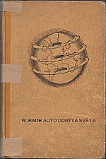 Bade: Auto dobývá světa, 1943