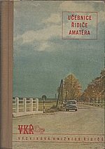 Kunc: Učebnice řidiče amatéra, 1955