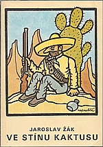Žák: Ve stínu kaktusu, 1990