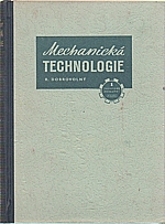 Dobrovolný: Mechanická technologie, 1952
