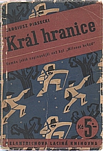 Piasecki: Král hranice, 1938