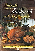István: Rakouská kuchyně podle Rokitanského, 2005