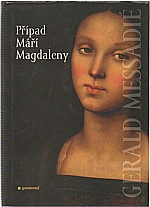 Messadié: Případ Máří Magdaleny, 2005