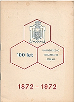 : 100 let Uhříněveského včelařského spolku, 1972