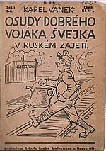 Vaněk: Osudy dobrého vojáka Švejka v ruském zajetí. Díl II., 1925