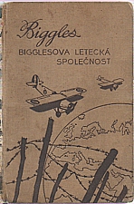 Johns: Biggles. [VI], Bigglesova letecká společnost, 1939