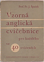 Špaček: Vzorná anglická cvičebnice pro každého ve 40 cvičeních, 1946