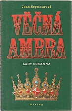 Seymour: Věčná Ambra. [III], Lady Susanna, 1994