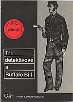 : Tři detektivové a Buffalo Bill, 1991