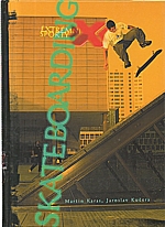 Kučera: Skateboarding, 2004