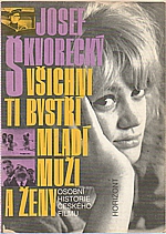 Škvorecký: Všichni ti bystří mladí muži a ženy, 1991