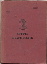 Bezruč: Studie z Café Lustig, 1940