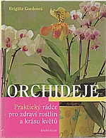 Goede: Orchideje, 2005