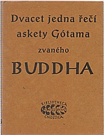 Buddha: Dvacet jedna řečí askety Gótama zvaného Buddha, 1993