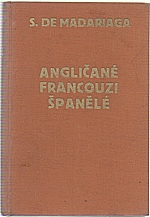 Madariaga: Angličané, Francouzi, Španělé : Rozbor národních povah, 1931