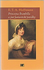 Hoffmann: Princezna Brambilla a jiné fantastické povídky, 2003