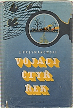 Przymanowski: Vojáci čtyř řek, 1958