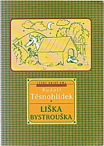 Těsnohlídek: Liška Bystrouška, 2000