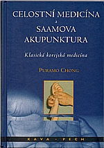 Chong: Celostní medicína a Saamova akupunktura, 2005
