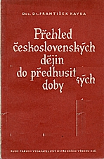 Kavka: Přehled československých dějin do předhusitské doby, 1955