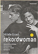 Kovář: Příběh české rekordwoman, 2017