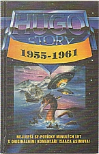 : Hugo story. [Sv.] 1, Oceněné povídky z let 1955-1961, 1993