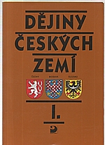 Harna: Dějiny českých zemí. I., Od pravěku do poloviny 18. století, 1995