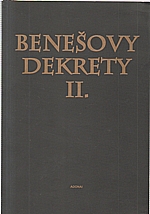 : Benešovy dekrety. II., [dekrety č. 100/1945-143/1945], 2002
