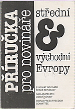 : Příručka pro novináře střední a východní Evropy, 1991