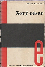Neumann: Nový César, 1934